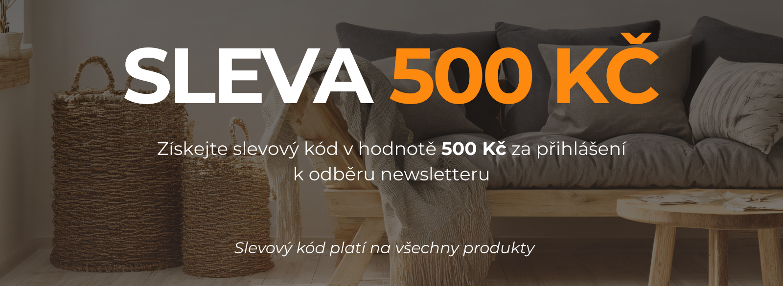 Sleva 500 Kč na vaši objednávku